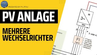 PV Anlage  Mehrere Wechselrichter verwenden 1Phasig und 3Phasig [upl. by Engelhart868]