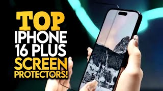 10 Best iPhone 16 Plus Screen Protectors [upl. by Moe]