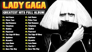 Lady Gaga  Greatest Hits Full Album  Best Songs Collection 2024 [upl. by Dael]