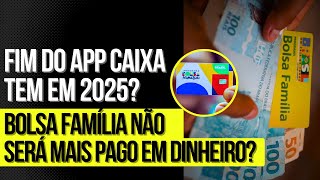 BOLSA FAMÍLIA NÃO SERÁ MAIS PAGO em DINHEIRO no CAIXA TEM SOMENTE com SALDO em CARTÃO É VERDADE [upl. by Brout]