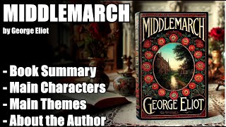 quotMiddlemarchquot by George Eliot  Book Summary [upl. by Caro890]