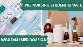 Pre nursing student update WGU D441 MED DOSE OA [upl. by Annuahsal]