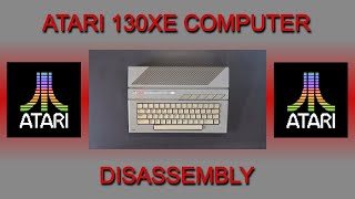 Atari 130XE computer  disassembly [upl. by Sucramaj]