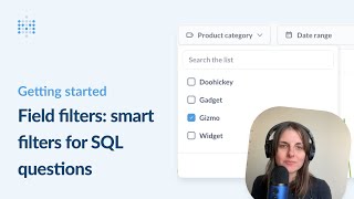 Field filters smart filters for SQL questions  Metabase tutorial [upl. by Cordy620]