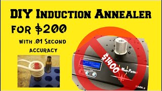 DIY Induction Annealing Brass with 01 second accuracy for 200 [upl. by Harlan169]