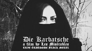 Die Karbatsche  a film by Les Misérables [upl. by Ahsocin]