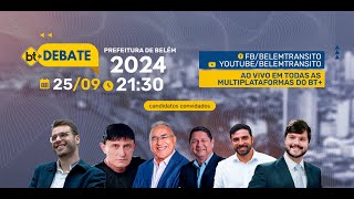 BT Debate  Prefeitura de Belém 2024 [upl. by Hort]