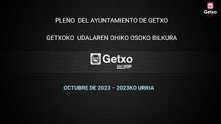 Pleno del Ayuntamiento de Getxo de octubre de 2023 [upl. by Chor]