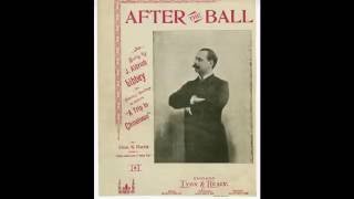 After the Ball 1892 [upl. by Danby]