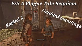 Ps5 A Plague Tale Requiem Kapitel 2 Neuiankömmlinge 34 Video 4 in 4K30fps [upl. by Aliahkim]