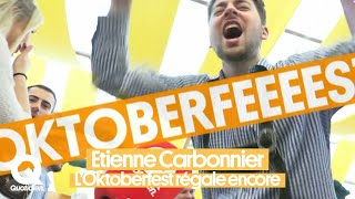 Etienne Carbonnier  lOktoberfest la fête la plus déjantée de lannée [upl. by Adena]