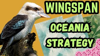 Wingspan Oceania Strategy Guide [upl. by Gaylene]