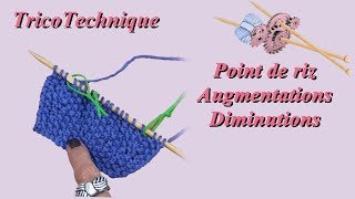 Point de riz  Augmentations et Diminutions [upl. by Raskin]