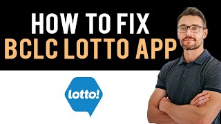 ✅ How to Fix BCLC Lotto App Not Working 2024 Full Guide [upl. by Anon]