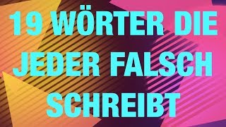 19 Wörter die fast jeder falsch schreibt  Rechtschreibung [upl. by Maze896]