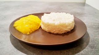 Recette du riz à la mangue mango sticky rice lait de cocoข้าวเหนียวมะม่วง [upl. by Nylyak255]