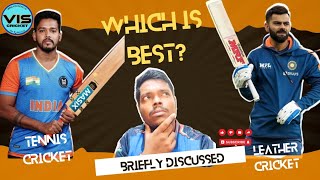 TENNIS CRICKET VS LEATHER CRICKET  Whats the future of INDIAN CRICKET❓ Briefly discussed  VIS [upl. by Oigufer]