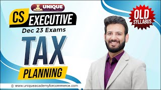 Tax Planning Dec 23 Exams  CS Executive  Old Syllabus  CA Saumil Manglani [upl. by Gen951]