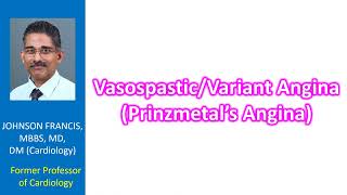 VasospasticVariant Angina Prinzmetal’s Angina [upl. by Hersh]