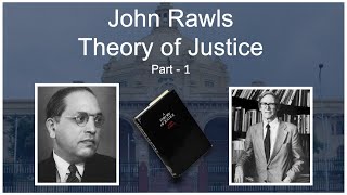 John Rawls theory of justice  Social Justice Dr Ambedkar and John Rawls  Part 1 [upl. by Wendelin]