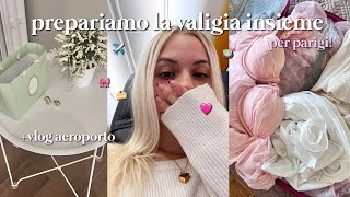 prepariamo la valigia per parigi insieme✩ I  vlog aeroporto [upl. by Keeler854]