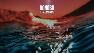 Bonobo  Fragments Full Album [upl. by Asena]