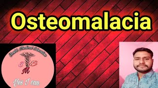 Osteomalacia Definition  causes  symptoms management [upl. by Elocn]