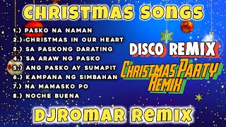 CHRISTMAS SONGS DISCO REMIX DJROMAR REMIX CHRISTMAS PARTY REMIX [upl. by Amsirac568]