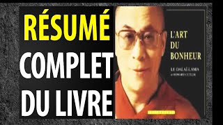 L Art Du Bonheur par le DalaïLama  Résumé et Leçons de vie [upl. by Lena390]