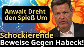 Anwalt Dreht den Spieß Um Schockierende Beweise Gegen Habeck [upl. by Rayford]