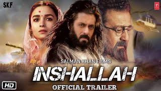 Inshallah Official Trailer  Revived Again  Salman Khan Alia Bhatt  Sanjay Leela Bhansali [upl. by Eixirt]