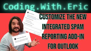 Implementing an integrated spam reporting addin for Outlook [upl. by Noterb47]