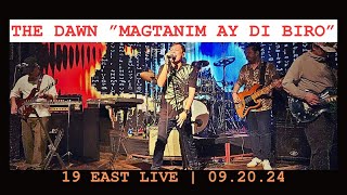 MAGTANIM AY DI BIRO THE DAWN LIVE  19 EAST 092024 [upl. by Laundes]