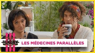 Les médecines parallèles  Palmashow [upl. by Furlong]