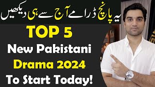 5 New Pakistani Dramas 2024 To Start Today ARY DIGITAL  Har Pal Geo  Hum TV  MR NOMAN ALEEM [upl. by Ianthe500]