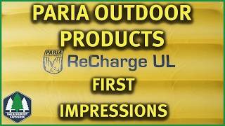 ReCharge UL Sleeping Pad  Paria Outdoor Products  First Impressions [upl. by Ripley]