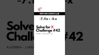 Solve for X Challenge  42  How to solve linear equalities [upl. by Jeri]