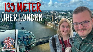 135 Meter über LONDON 🎡  Das darfst DU nicht verpassen [upl. by Ahsinna]