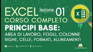 EXCEL CORSO COMPLETO  BASI E PRIMI PASSI  01 [upl. by Ateloiv2]