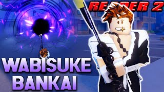 Wabisuke Bankai Showcase  REAPER 2 [upl. by Ahsener5]