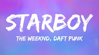 The Weeknd  Starboy Lyrics ft Daft Punk [upl. by Pickett]