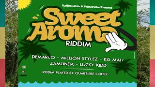 Sweet Aroma riddim mixMillion StylezDemarcoZamundaKG ManLucky KiddReggae mix February 2024 [upl. by Nudnarb]