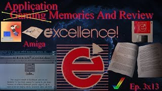 Excellence  Amiga Word Processor  Gaming Application Memories and Review [upl. by Isayg259]