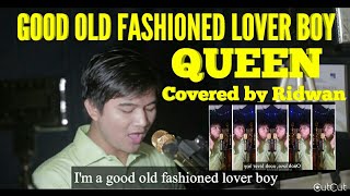 Queen  Good Old Fashioned Lover Boy covered by Ridwan [upl. by Bethena498]