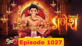 Vighnaharta Ganesh Episode 1027  Vighnaharta Ganesh Serial Sony Tv [upl. by Urana]