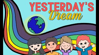 Yesterdays Dream Lyrics Video [upl. by Saduj377]