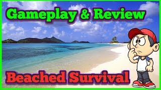 Beach Survival Gameplay and Review [upl. by Rehpotsrhc140]