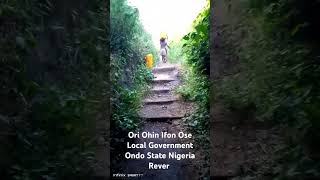 Ori Ohin Ifon Ose Local Government Ondo State Nigeria Rever Step [upl. by Trbor]