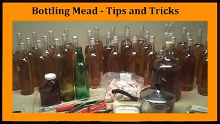 Bottling Mead Tips Tricks and techniques [upl. by Gamages]