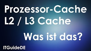 PROZESSORCACHE  WAS IST EIN L3 CACHE  COMPUTER BASICS DEUTSCH HD [upl. by Arved469]